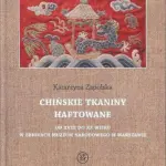 Chińskie tkaniny haftowane od XVIII do XX wieku w zbiorach Muzeum Narodowego w Warszawie — okładka e-booka