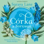 Córka z Norwegii. Cykl Utracone córki. Tom 7 — okładka audiobooka