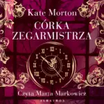 Córka zegarmistrza — okładka audiobooka