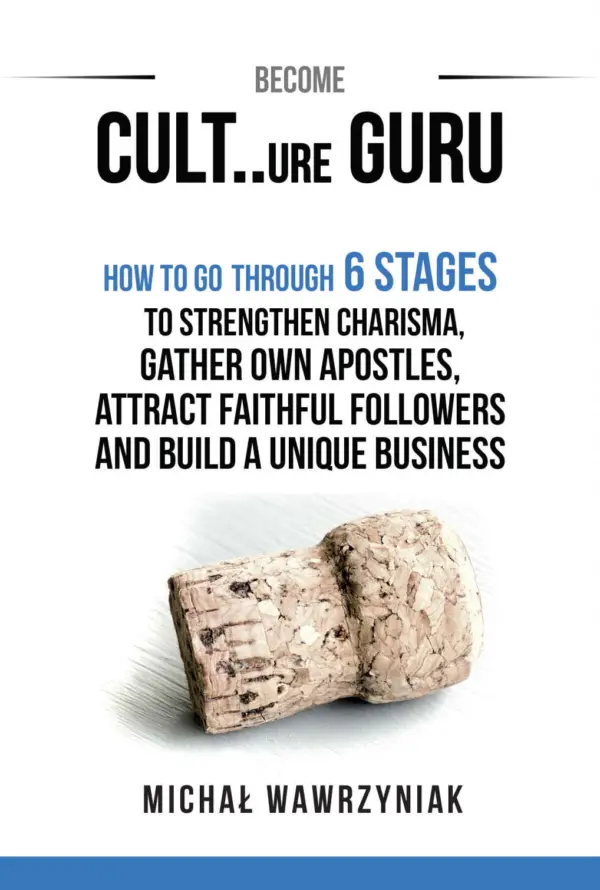 Culture Guru. How to go Through 6 Stages to strengthen Charisma, gather own Apostles, attract faithful Followers and build a unique Business — okładka audiobooka