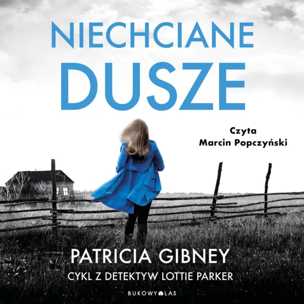 Cykl z detektyw Lottie Parker. Niechciane dusze. Cykl z detektyw Lottie Parker — okładka audiobooka