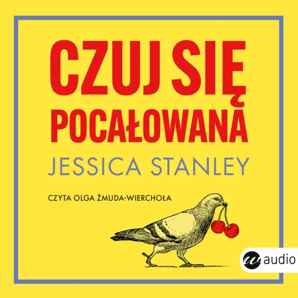 Czuj się pocałowana — okładka audiobooka