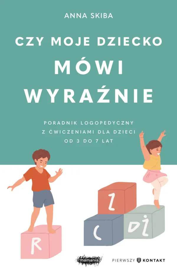 Czy moje dziecko mówi wyraźnie. Poradnik logopedyczny z ćwiczeniami dla dzieci w wieku 3–7 lat — okładka e-booka