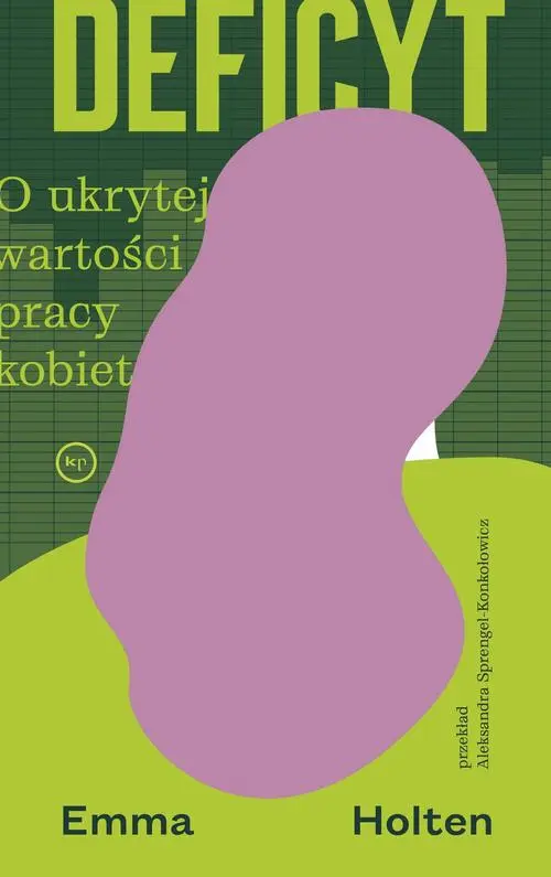 Deficyt. O ukrytej wartości pracy kobiet — okładka e-booka