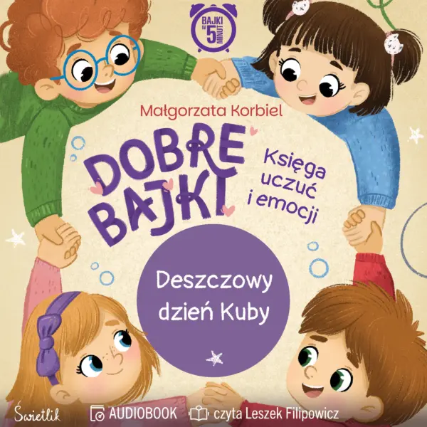 Deszczowy dzień Kuby. Dobre Bajki. Księga uczuć i emocji — okładka audiobooka