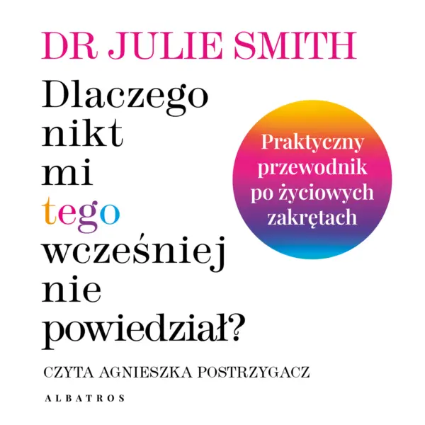 Dlaczego nikt mi tego wcześniej nie powiedział? — okładka audiobooka