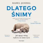 Dlatego śnimy. Jak śpiący mózg wpływa na nasze życie — okładka audiobooka