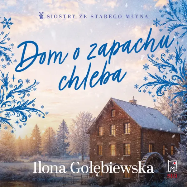 Dom o zapachu chleba — okładka audiobooka