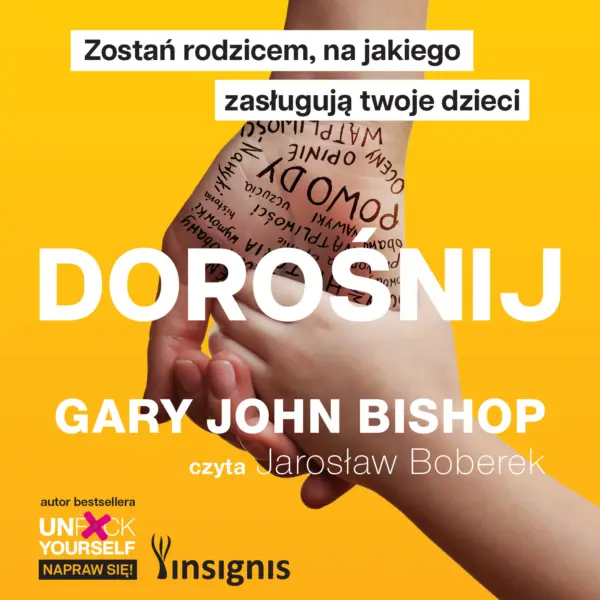 Dorośnij. Zostań rodzicem, na jakiego zasługują twoje dzieci — okładka audiobooka
