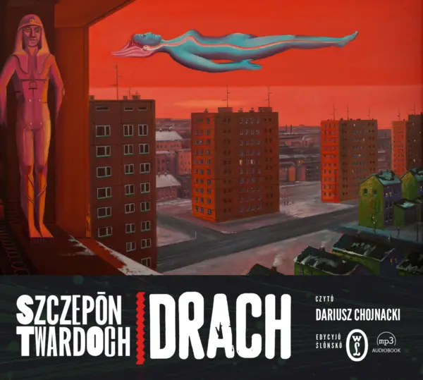 Drach. Edycyjŏ ślōnskŏ — okładka audiobooka