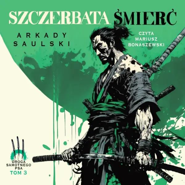 Droga Samotnego psa (#3). Szczerbata Śmierć — okładka audiobooka