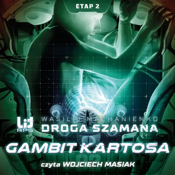 Droga Szamana (#2). Droga Szamana. Etap 2: Gambit Kartosa — okładka audiobooka