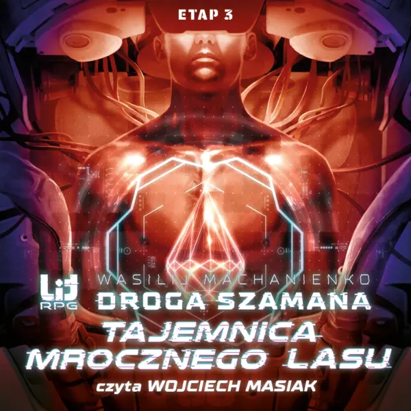 Droga Szamana (#3). Droga Szamana. Etap 3: Tajemnica Mrocznego Lasu — okładka audiobooka