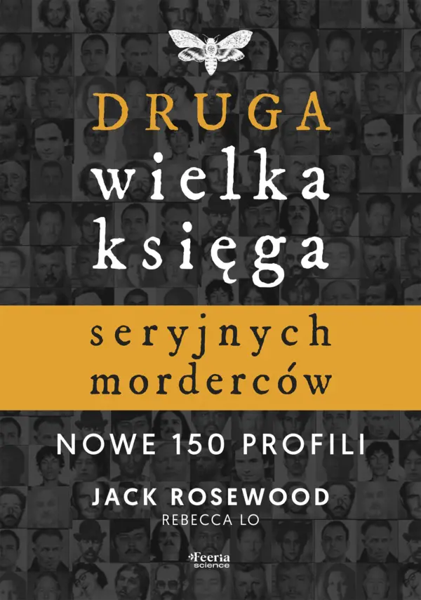 Druga wielka księga seryjnych morderców. Nowe 150 profili — okładka e-booka