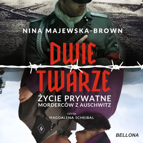 Dwie twarze. Życie prywatne morderców z Auschwitz — okładka audiobooka