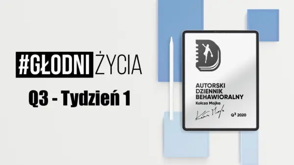 Dziennik Behawioralny Kołcza Majka - Q3 2020 w wersji PDF - TYDZIEŃ 1 — okładka e-booka