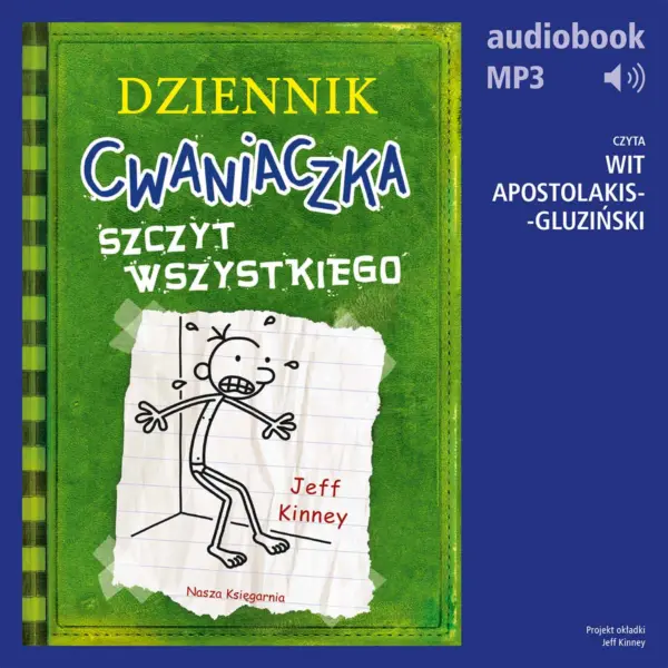 Dziennik cwaniaczka 3. Szczyt wszystkiego — okładka audiobooka