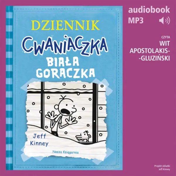 Dziennik cwaniaczka 6. Biała gorączka — okładka audiobooka