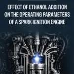 Effect of ethanol addition on the operating parameters of a spark ignition engine — okładka e-booka