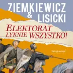Elektorat łyknie wszystko — okładka audiobooka