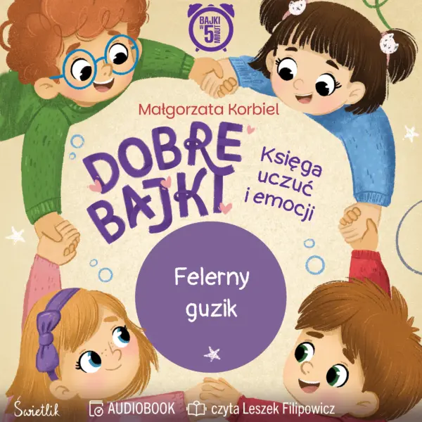 Felerny guzik. Dobre Bajki. Księga uczuć i emocji — okładka audiobooka