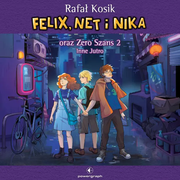 Felix, Net i Nika (#17). Felix, Net i Nika oraz Zero Szans 2. Inne Jutro — okładka audiobooka