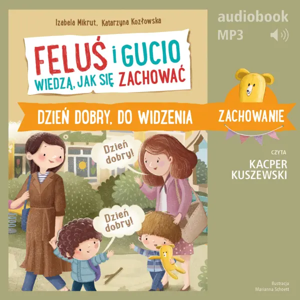 Feluś i Gucio wiedzą, jak się zachować. Dzień dobry, do widzenia — okładka audiobooka