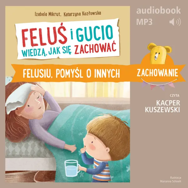 Feluś i Gucio wiedzą, jak się zachować. Felusiu, pomyśl o innych — okładka audiobooka