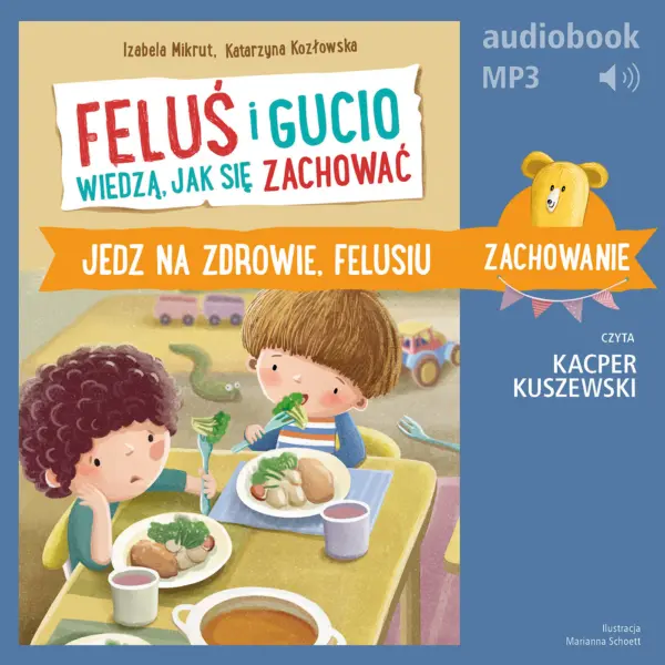 Feluś i Gucio wiedzą, jak się zachować. Jedz na zdrowie, Felusiu — okładka audiobooka