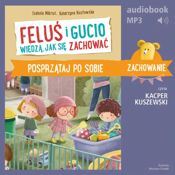 Feluś i Gucio wiedzą, jak się zachować. Posprzątaj po sobie — okładka audiobooka