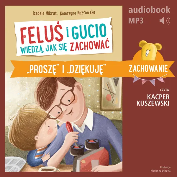 Feluś i Gucio wiedzą, jak się zachować. "Proszę" i "dziękuję" — okładka audiobooka