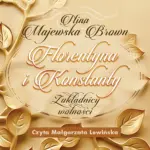 Florentyna i Konstanty 1916-1924. Zakładnicy wolności — okładka audiobooka