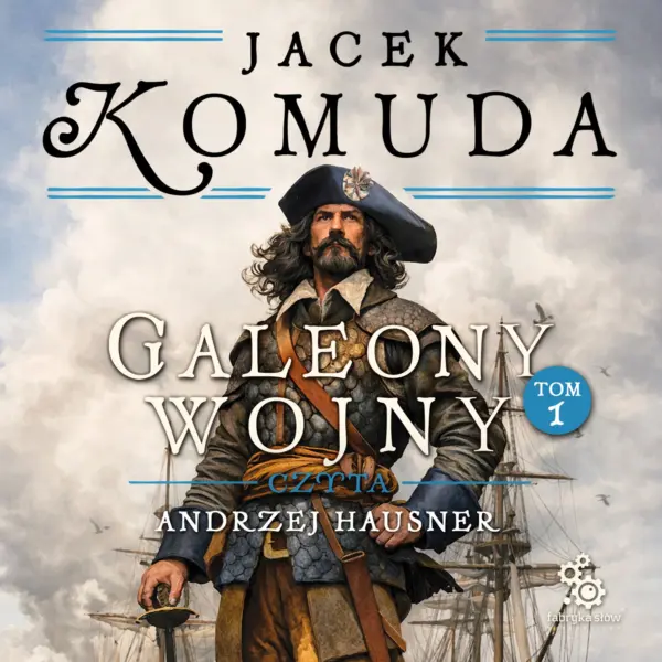 Galeony wojny. Tom 1 — okładka audiobooka