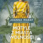 Gdańskie historie. Tom 1. Motyle z miasta wolności — okładka audiobooka