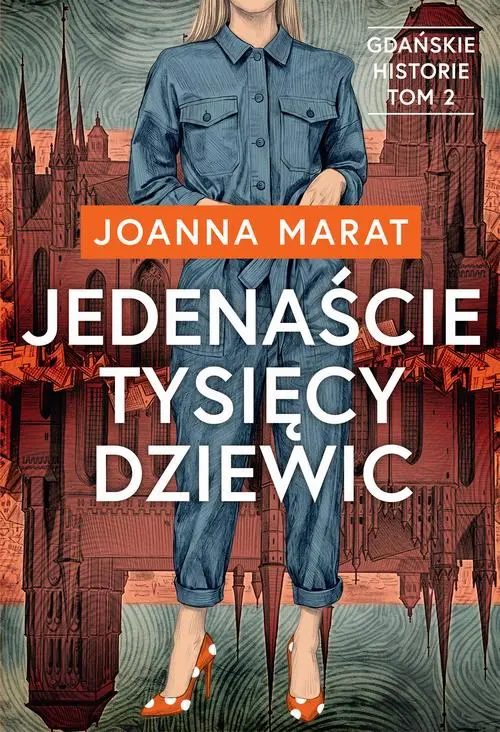 Gdańskie historie. Tom 2. Jedenaście tysięcy dziewic — okładka e-booka