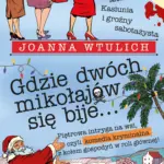 Gdzie dwóch mikołajów się bije... — okładka e-booka