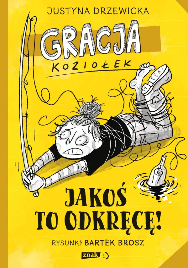 Gracja Koziołek. Jakoś to odkręcę! — okładka e-booka