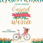 Gwiazd naszych wina — okładka audiobooka