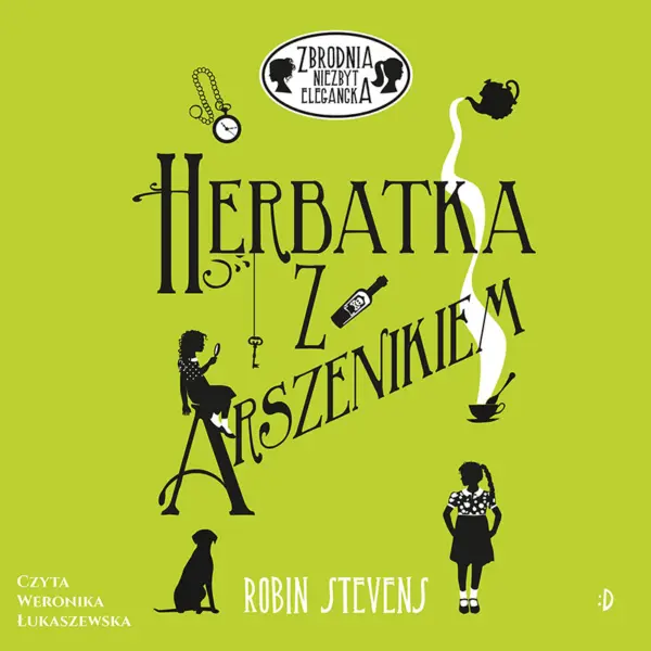 Herbatka z arszenikiem. Zbrodnia niezbyt elegancka, tom 2 — okładka audiobooka