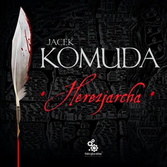 Herezjarcha. Historia życia François Villona, czyli dzieje poety i mordercy — okładka audiobooka