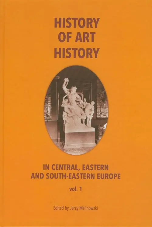History of art history in central eastern and south-eastern Europe vol. 1 — okładka e-booka