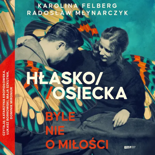 HŁASKO/OSIECKA. Byle nie o miłości — okładka audiobooka