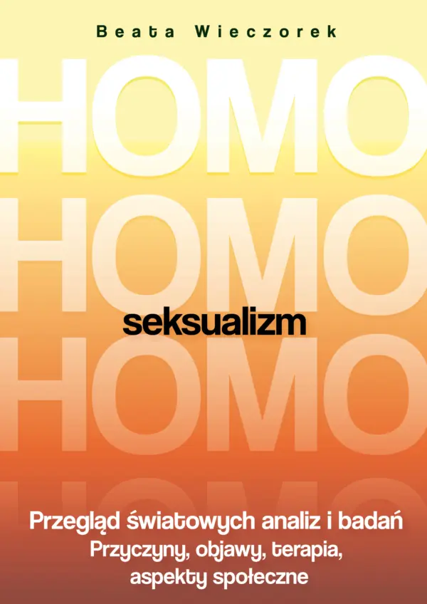 Homoseksualizm. Przegląd światowych analiz i badań — okładka e-booka
