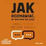 Jak rozmawiać, by wpływać na ludzi — okładka audiobooka