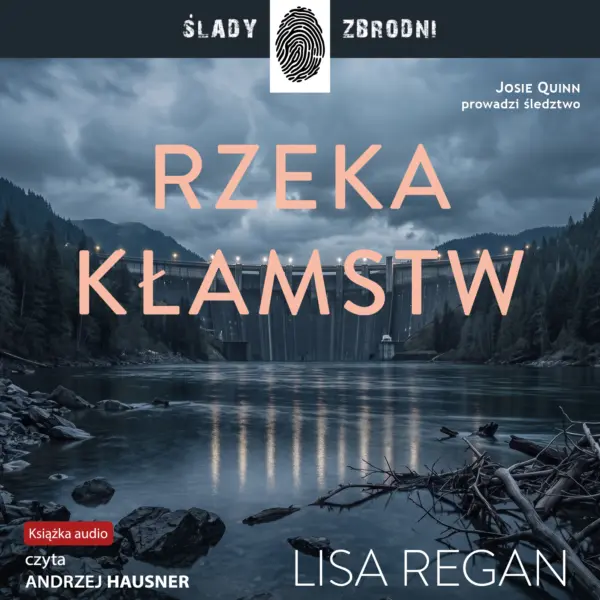 Josie Quinn (Tom 13). Rzeka kłamstw — okładka audiobooka