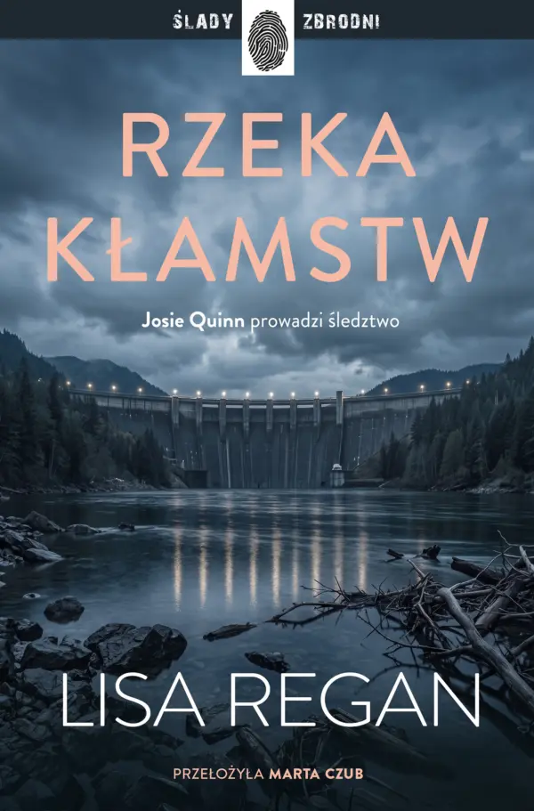 Josie Quinn (Tom 13). Rzeka kłamstw — okładka e-booka