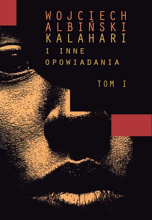 Kalahari i inne opowiadania, T. 1 — okładka e-booka