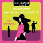 Każę aktorom powtórzyć morderstwo — okładka audiobooka