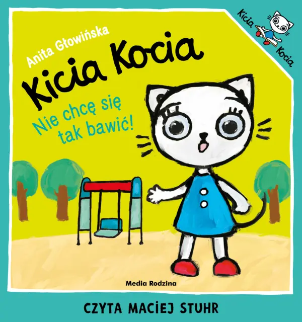 Kicia Kocia. Nie chcę się tak bawić — okładka audiobooka