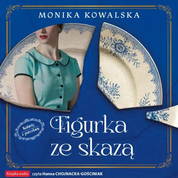 Kobiety z Porcelany (Tom 1). Figurka ze skazą — okładka audiobooka